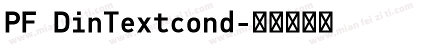 PF DinTextcond字体转换